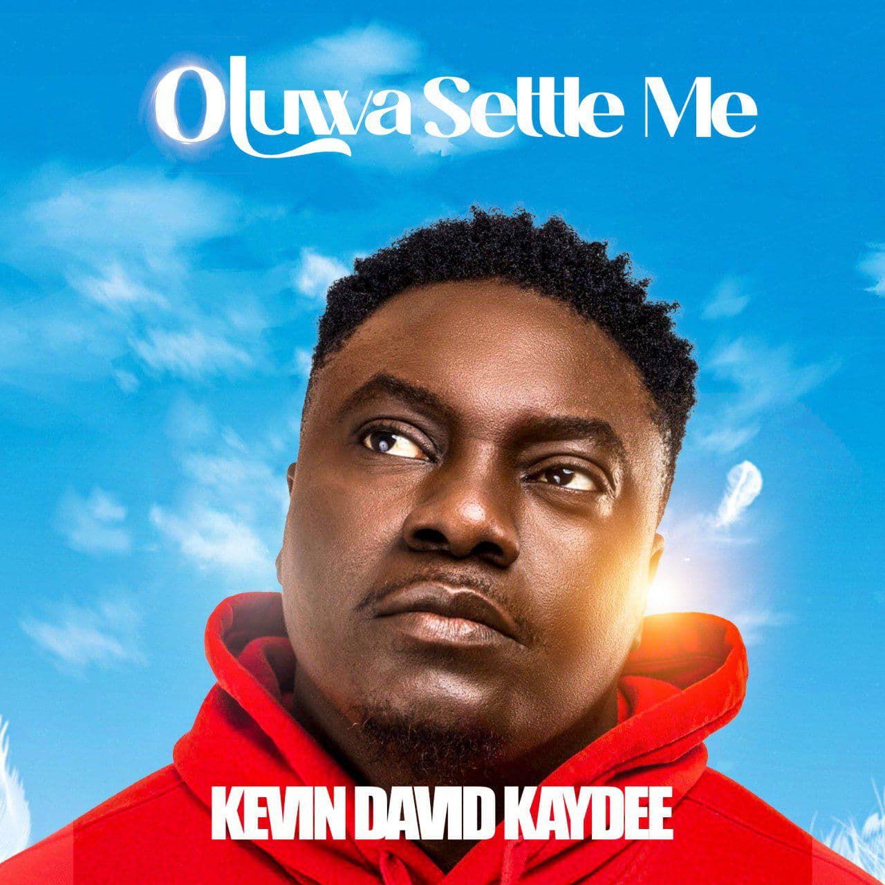 Kevin David Kaydee Releases Inspiring Single, ‘Oluwa Settle Me’